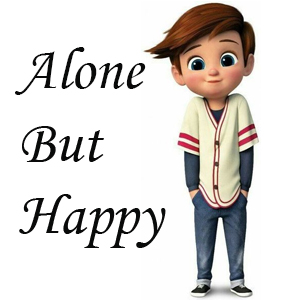 alone but happy dp images
